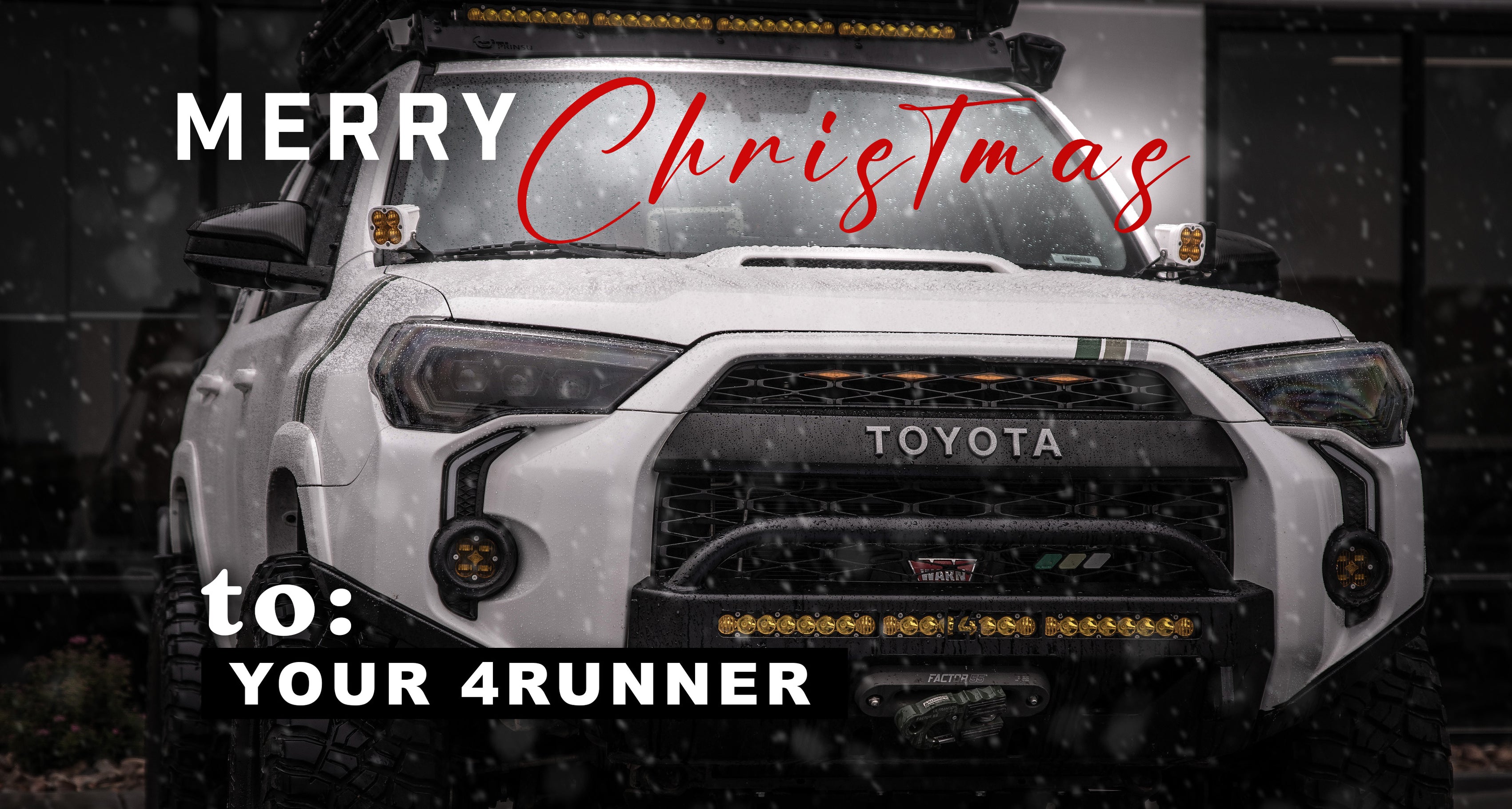 Merry Christmas From 4Runner Lifestyle to Your Toyota 4Runner